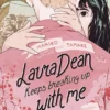 Laura Dean Keeps Breaking Up with Me