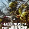 Legends of the Waaagh!