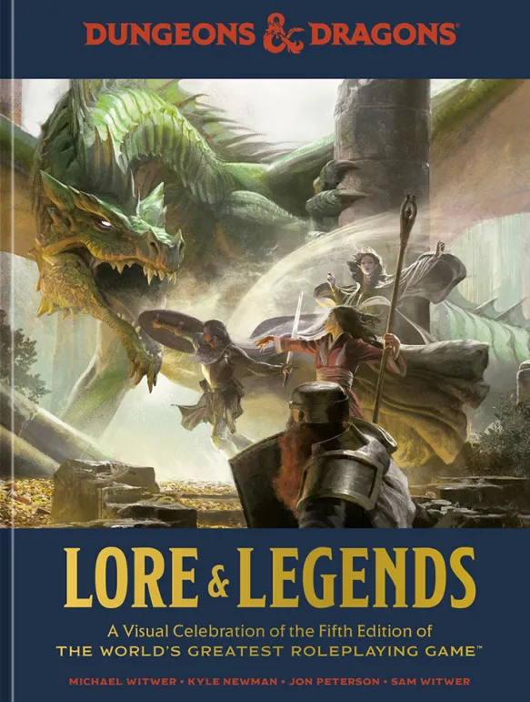 Lore & Legends. A Visual Celebration of the Fifth Edition of Dungeons & Dragons