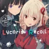 Lycoris Recoil: Ordinary Days