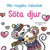 Min magiska målarbok. Söta djur