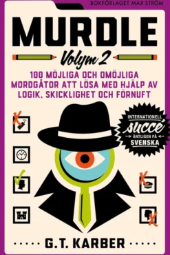 Murdle volym 2 - 100 möjliga och omöjliga mordgåtor att lösa