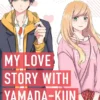 My Love Story with Yamada-kun at Lv999 Volume 1