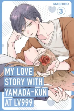 My Love Story with Yamada-kun at Lv999 Volume 3