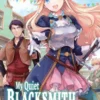 My Quiet Blacksmith Life in Another World Vol 3