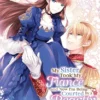 My Sister Took My Fiance and Now I'm Being Courted ... Vol 2