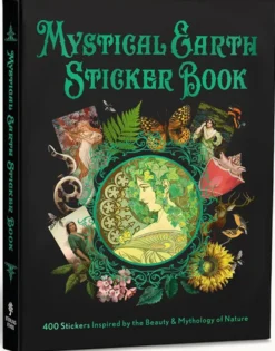 Mystical Earth Sticker Book: Inspired by the Beauty & Mythology of Nature