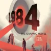 Nineteen Eighty-Four The Graphic Novel