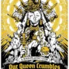 Our Queen Crumbles (Hallowed Edition)
