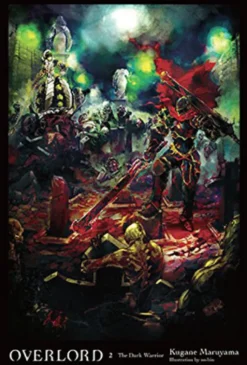 Overlord Light Novel Vol 2: The Dark Warrior