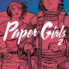 Paper Girls Vol 2