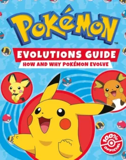 Pokémon Evolutions Guide - How and Why Pokémon Evolve