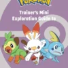 Pokémon: Trainer's Mini Exploration Guide to Galar
