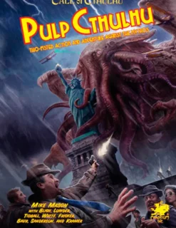 Pulp Cthulhu: Two-Fisted Action and Adventure