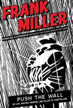 Push the Wall: My Life, Writing, Drawing and the Art of Storytelling