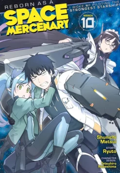 Reborn as a Space Mercenary Vol 10