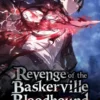 Revenge of the Baskerville Bloodhound, Vol. 1