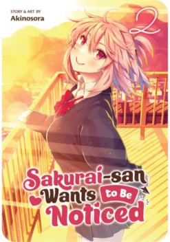 Sakurai-san Wants to Be Noticed Vol. 2