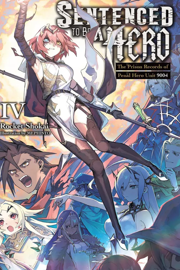 Sentenced to Be a Hero, Vol. 4 (light novel)