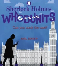 Sherlock Holmes Whodunits: Can You Crack the Case?