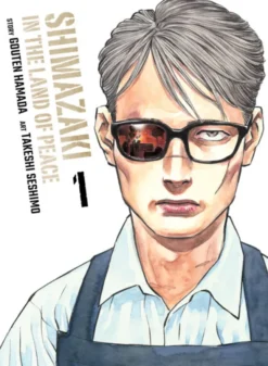 Shimazaki in the Land of Peace Vol. 1