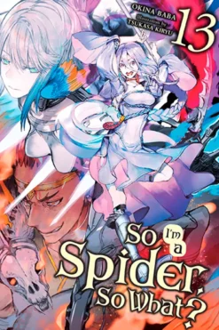 So I'm a Spider So What Light Novel 13