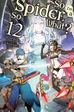 So I'm a Spider So What Light Novel 12