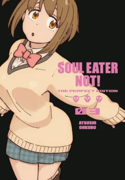 Soul Eater NOT!: The Perfect Edition 03
