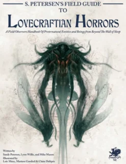 S. Petersen's Field Guide to Lovecraftian Horrors