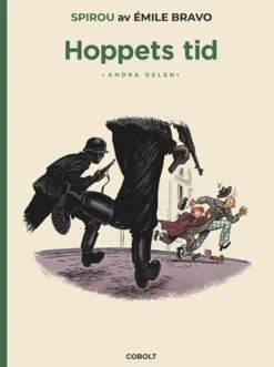 Spirou: Hoppets tid, del 2