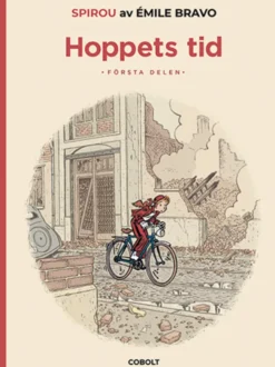 Spirou: Hoppets tid, del 1