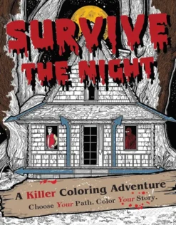 Survive the Night A Killer Coloring Adventure