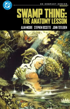 Swamp Thing: The Anatomy Lesson: DC Compact Comics Edition