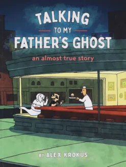 Talking to My Father's Ghost