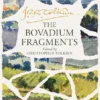 The Bovadium Fragments: Together with The Origin of Bovadium by Richard Ovenden