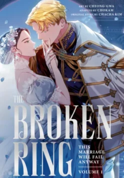 The Broken Ring, Volume 1: This Marriage Will Fail Anyway