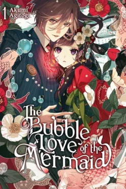 The Bubble Love of the Mermaid, Vol. 1 (light novel)