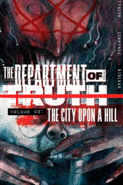 The Department of Truth Vol 2: The City Upon a Hill