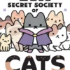 The Evil Secret Society of Cats Vol. 1