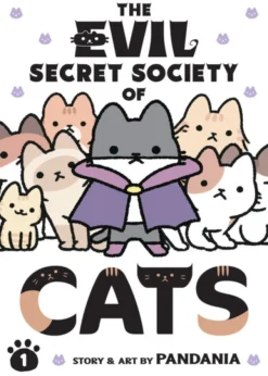 The Evil Secret Society of Cats Vol. 1