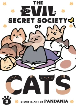 The Evil Secret Society of Cats Vol. 2