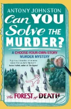 The Forest of Death - Can You Solve the Murder?