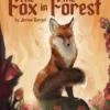 The Fox in the Forest