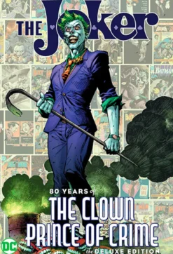 The Joker: 80 Years of the Clown Prince of Crime