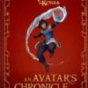 The Legend of Korra: An Avatar's Chronicle