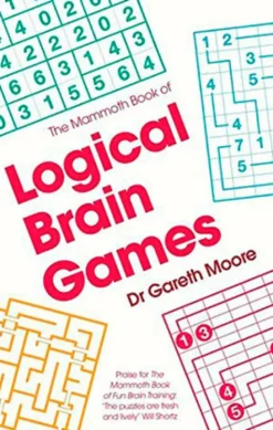The Mammoth Book of Logical Brain Games