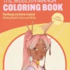 The Modern Manga Coloring Book
