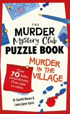 The Murder Mystery Club Puzzle Book: Murder in the Village