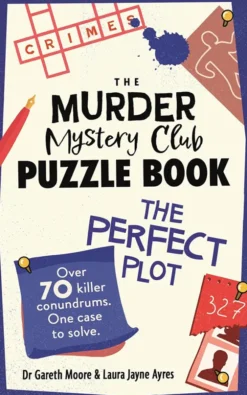 The Murder Mystery Club Puzzle Book: The Perfect Plot