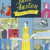 The Novel Life of Jane Austen : A Graphic Biography